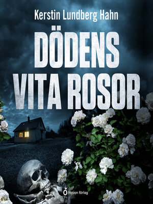 cover image of Dödens vita rosor